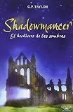 Taylor, G. P.: Shadowmancer