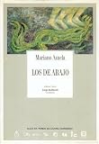 Azuela, Mariano: Los De Abajo Azuela, Mariano: Los De Abajo