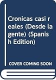 Timossi, Jorge: Cronicas Casi Reales