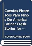 [???]: Cuentos Picarescos Para Ninos De America Latina