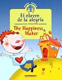 Ni±o, Jairo A: The Happiness Maker/el Obrero De La Alegria Ni±o, Jairo A: The Happiness Maker/el Obrero De La Alegria
