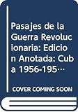 Guevara, Ernesto: Pasajes De La Guerra Revolucionaria: Cuba 1959-1969