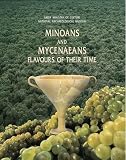 [???]: Minoans and Mycenaeans: Flavours of Their Time