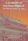 Li, Ku-Cheng: A Glossary of Political Terms of the People's Republic of China