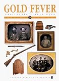 Nolte, Carl: Gold Fever: California's Gold Rush Nolte, Carl: Gold Fever: California's Gold Rush