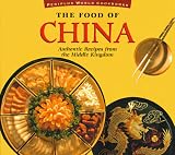 Tettoni, Luca Invernizzi: The Food of China: Authentic Recipes from the Middle Kingdom