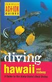 Severns, Mike: Diving Hawaii and Midway: A Guide to the Aloha State's Best Diving Severns, Mike: Diving Hawaii and Midway: A Guide to the Aloha State's Best Diving