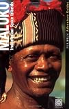 Muller, Kal: Maluku: Indonesian Spice Islands Muller, Kal: Maluku: Indonesian Spice Islands