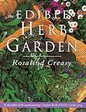 Creasy, Rosalind: The Edible Herb Garden