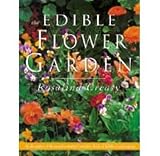 Creasy, Rosalind: The Edible Flower Garden Creasy, Rosalind: The Edible Flower Garden
