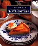 [???]: Le Cordon Bleu Home Collection: Tarts & Pastries