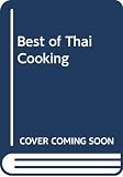 Amatyakul, Charlie: Best of Thai Cooking