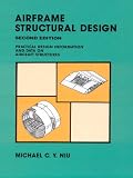 Niu, Michael Chun-Yung: Airframe Structural Design: Practical Design Information and Data on Aircraft Structures