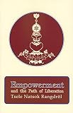 Rangdrol, Tsele Natsok: Empowerment And The Path Of Liberation