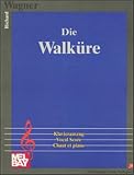 Wagner, Richard: Die Walkuere Wagner, Richard: Die Walkuere