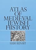 Beinart, Haim: Atlas of Medieval Jewish History