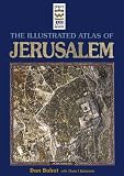 Bahat, Dan: Illustrated Atlas of Jerusalem