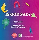 Daleski, Gil: Is God Sad? Daleski, Gil: Is God Sad?