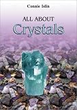 Islin, Connie: All About Crystals Islin, Connie: All About Crystals