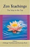 Brant, Rosemary: Zen Teachings: The Way To The Top