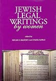Halpern, Micah D.: Jewish Legal Writings by Women