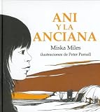 Miles, Miska: Ani Y LA Anciana Miles, Miska: Ani Y LA Anciana