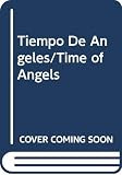 Aridjis, Homero: Tiempo De Angeles/Time of Angels Aridjis, Homero: Tiempo De Angeles/Time of Angels