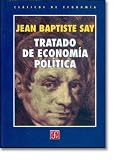 Say, Jean-Baptiste: Tratado de Economia Politica Say, Jean-Baptiste: Tratado de Economia Politica