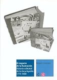 Darnton, Robert: El Negocio De La Ilustracion/ the Business of Illustration: Historia Editorial De La Encyclopedia, 1775-1800