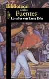 Fuentes, Carlos: Los Anos Con Laura Diaz/the Years With Laura Diaz