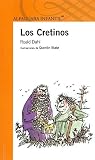 Dahl, Roald: Los Cretinos