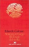El Siglo Del Viento (968231786X) by Galeano, Eduardo Galeano, Eduardo: El Siglo Del Viento