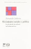 Movimientos Sociales Y Politica: La Decada De Los Ochenta En Latinoamerica (9682319536) by Calderon G., Fernando Calderon G., Fernando: Movimientos Sociales Y Politica: La Decada De Los Ochenta En Latinoamerica