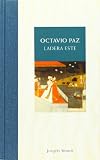 Octavio Paz: Ladera Este