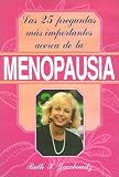 Jacobowitz, Ruth L.: Las 25 Preguntas Mas Importantes Acerca de la Menopausiz Jacobowitz, Ruth L.: Las 25 Preguntas Mas Importantes Acerca de la Menopausiz
