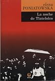 Poniatowska, Elena: La noche de Tlatelolco