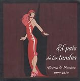 Museo Nacional de Culturas Populares (Mexico): El Pais De Las Tandas: Teatro De Revista, 1900-1940