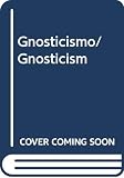Gnosticismo/ Gnosticism (9706669345) by Hoeller, Stephan A. Hoeller, Stephan A.: Gnosticismo/ Gnosticism