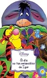 Miller, Sara: El Dia No Tan Melancolico De Igor/ Eeyore's Not-So-Gloomy Day Miller, Sara: El Dia No Tan Melancolico De Igor/ Eeyore's Not-So-Gloomy Day