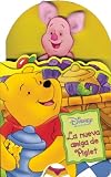 Miller, Sara: La nueva amiga de Piglet/ Piglet's New Friend Miller, Sara: La nueva amiga de Piglet/ Piglet's New Friend