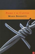 Pedro and the Captain by Mario Benedetti