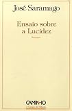 Saramago, Jose: Ensaio Sobre a Lucidez: Romance