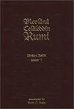 Ergin, Nevit O.: Mevlana Celaleddin Rumi: Divan-I Kebir, Meter 1 Ergin, Nevit O.: Mevlana Celaleddin Rumi: Divan-I Kebir, Meter 1