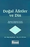 Kose, Ali: Dogal afetler Ve Din: Marmara Depremi uzerine Psiko-Sosyolojik Bir Inceleme