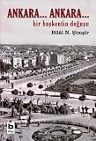 Simsir, Bilal N.: Ankara-- Ankara: Bir Baskentin Dogusu Simsir, Bilal N.: Ankara-- Ankara: Bir Baskentin Dogusu