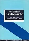 Taylan, Eser Erguvanl: XIII. Dilbilim Kurultay: 13-15 Mays 1999 Bildiriler Taylan, Eser Erguvanl: XIII. Dilbilim Kurultay: 13-15 Mays 1999 Bildiriler