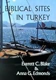 Cimok, Fatih: Biblical Anatolia: From Genesis To The Councils Cimok, Fatih: Biblical Anatolia: From Genesis To The Councils