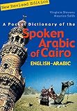 Salib, Maurice: A Pocket Dictionary of the Spoken Arabic of Cairo: English-Arabic Salib, Maurice: A Pocket Dictionary of the Spoken Arabic of Cairo: English-Arabic