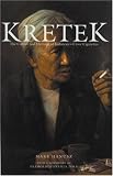 Hanusz, Mark: Kretek: The Culture and Heritage of Indonesia's Clove Cigarettes Hanusz, Mark: Kretek: The Culture and Heritage of Indonesia's Clove Cigarettes