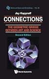 Kappraff, Jay: Connections: The Geometric Bridge Between Art and Science Kappraff, Jay: Connections: The Geometric Bridge Between Art and Science